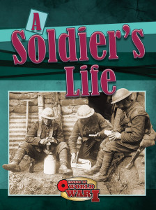 CWWI-A-Soldiers-Life